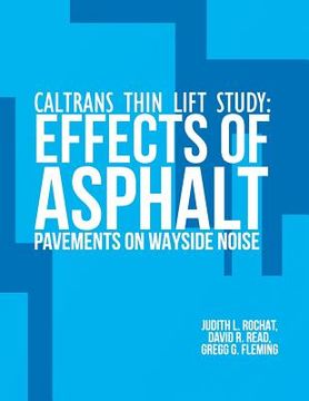 portada Caltrans Thin Lift Study: Effects of Asphalt Pavements on Wayside Noise (in English)