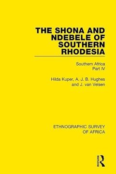 portada The Shona and Ndebele of Southern Rhodesia: Southern Africa Part IV (in English)
