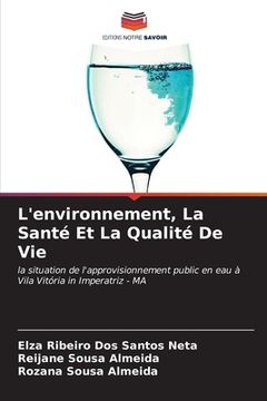 portada L'environnement, La Santé Et La Qualité De Vie (en Francés)