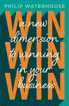 portada Win, Win, Win! A new Dimension to Winning in Your Business (en Inglés)