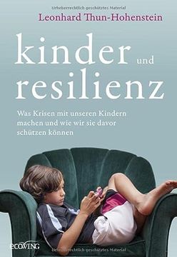 portada Kinder und Resilienz: Was Krisen mit Unseren Kindern Machen und wie wir sie Davor Schützen Können (in German)