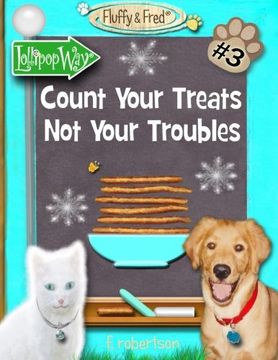 portada Count Your Treats Not Your Troubles (Fluffy & Fred) (Volume 3)