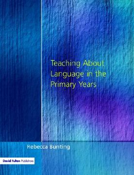 portada teaching about language in the primary years (en Inglés)