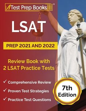 portada LSAT Prep 2021 and 2022: Review Book with 2 LSAT Practice Tests [7th Edition] (en Inglés)