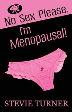 portada No Sex Please, I'm Menopausal! (in English)