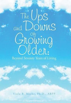 portada The ups and Downs of Growing Older: Beyond Seventy Years of Living (en Inglés)