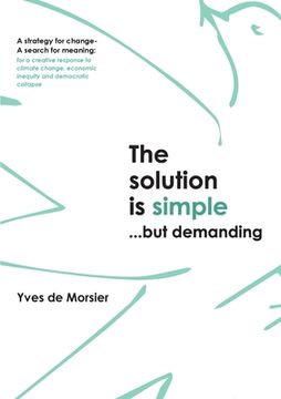 portada The solution is simple...but demanding (en Inglés)