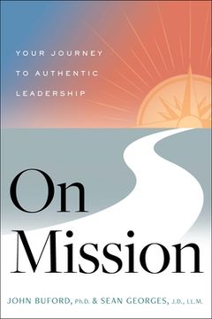 portada On Mission: Your Journey to Authentic Leadership (en Inglés)