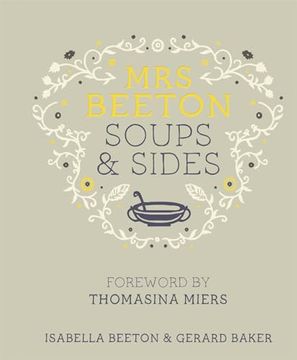 portada Mrs Beeton's Soups & Sides: Foreword by Thomasina Miers (in English)