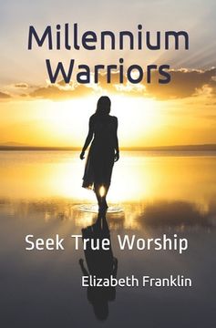 portada Millennium Warriors: Seek True Worship