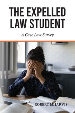 portada The Expelled Law Student - A Case Law Survey (en Inglés)