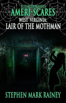 portada Ameri-Scares West Virginia: Lair of the Mothman (en Inglés)