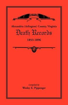 portada alexandria (arlington) county, virginia death records, 1853-1896 (en Inglés)