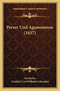 portada Perser Und Agamemnon (1837) (en Alemán)
