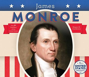 portada James Monroe (United States Presidents)