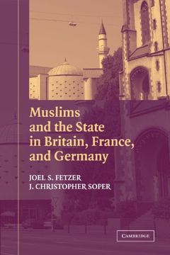 portada Muslims and the State in Britain, France, and Germany Paperback (Cambridge Studies in Social Theory, Religion and Politics) (en Inglés)