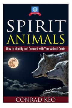 portada Spirit Animals: How to Identify and Connect with Your Animal Guide