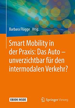 portada Smart Mobility in der Praxis: Das Auto – Unverzichtbar für den Intermodalen Verkehr? (en Alemán)