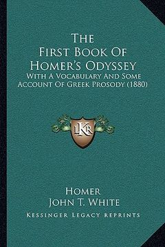 portada the first book of homer's odyssey: with a vocabulary and some account of greek prosody (1880) (in English)
