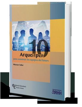 portada 10 Arquetipos Para Construir los Equipos del Futuro (in Spanish)