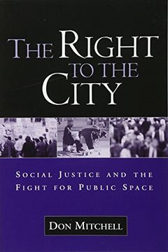 portada The Right to the City: Social Justice and the Fight for Public Space (en Inglés)