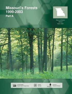 portada Missouri's Forests 1999-2003 Part A (en Inglés)