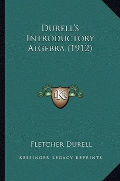 portada durell's introductory algebra (1912) (en Inglés)