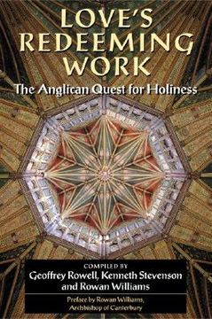 portada love's redeeming work: the anglican quest for holiness