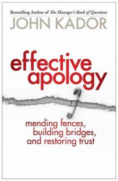 portada Effective Apology: Mending Fences, Building Bridges, and Restoring Trust (en Inglés)
