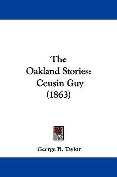 portada the oakland stories: cousin guy (1863) (en Inglés)