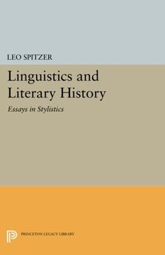 portada Linguistics and Literary History: Essays in Stylistics (Princeton Legacy Library) (in English)