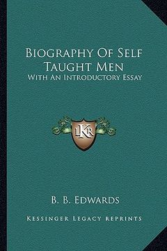 portada biography of self taught men: with an introductory essay (en Inglés)