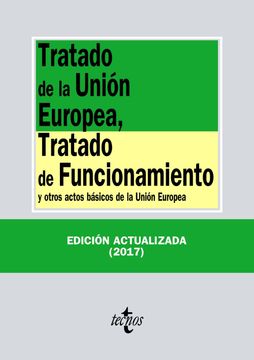 portada Tratado de la Unión Europea, Tratado de Funcionamiento: Y Otros Actos Básicos de la Unión Europea (Derecho - Biblioteca de Textos Legales)