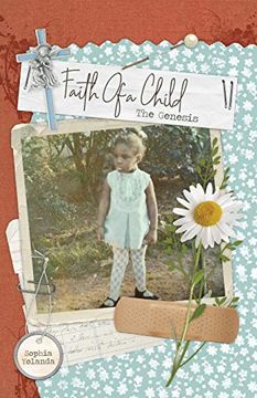 portada Faith of a Child: The Genesis (en Inglés)