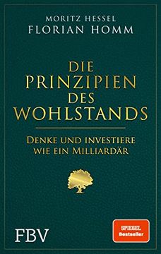 portada Die Prinzipien des Wohlstands: Denke (Und Investiere) wie ein Milliardär (in German)