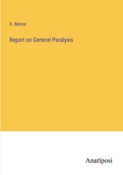 portada Report on General Paralysis (in English)