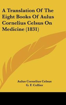 portada a translation of the eight books of aulus cornelius celsus on medicine (1831) (in English)