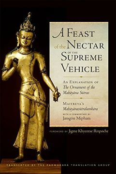 portada A Feast of the Nectar of the Supreme Vehicle: An Explanation of the Ornament of the Mahayana Sutras (in English)