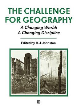 portada the challenge for geography: a changing world; a changing discipline (en Inglés)