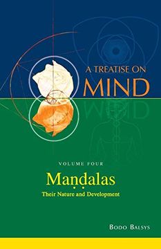 portada Mandalas: Their Nature and Development (Vol. 4 of a Treatise on Mind) (en Inglés)