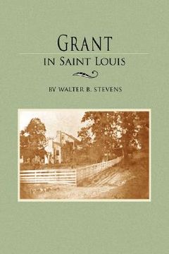 portada grant in saint louis (en Inglés)