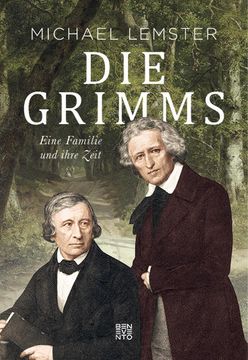 portada Die Grimms Eine Familie und Ihre Zeit (en Alemán)