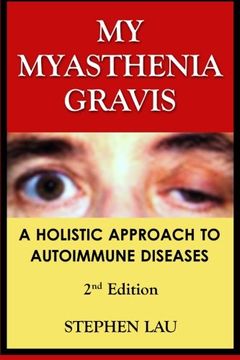 portada My Myasthenia Gravis: A Holistic Approach to Autoimmune Diseases