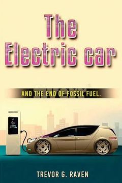 portada Electric Cars: and The End of Fossil Fuels