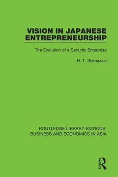 portada Vision in Japanese Entrepreneurship: The Evolution of a Security Enterprise