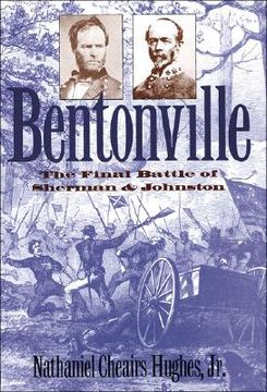 portada bentonville: the final battle of sherman and johnston (en Inglés)