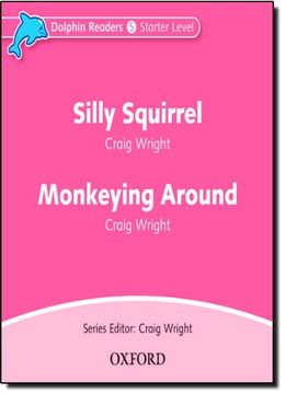 portada Dolphin Readers: Starter Level: 175-Word Vocabulary Silly Squirrel & Monkeying Around Audio cd ()