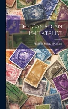portada The Canadian Philatelist (en Inglés)
