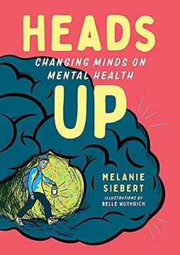 portada Heads up: Changing Minds on Mental Health: 4 (Orca Issues) (en Inglés)