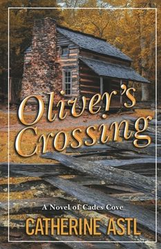 portada Oliver's Crossing: A Novel of Cades Cove